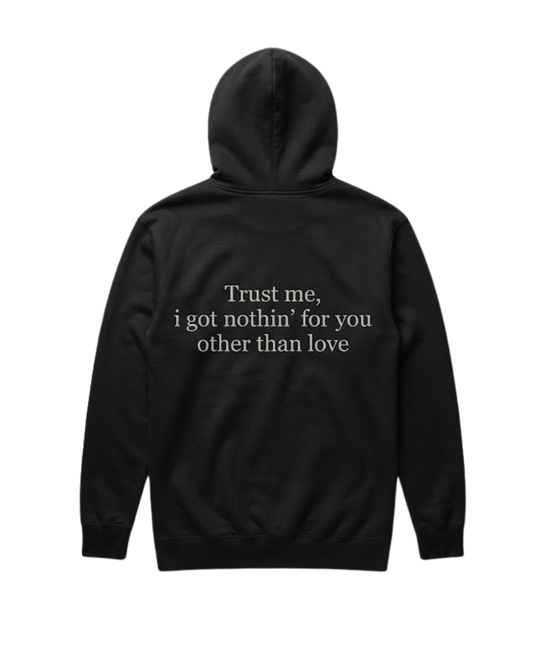"Trust Me" Hoodie