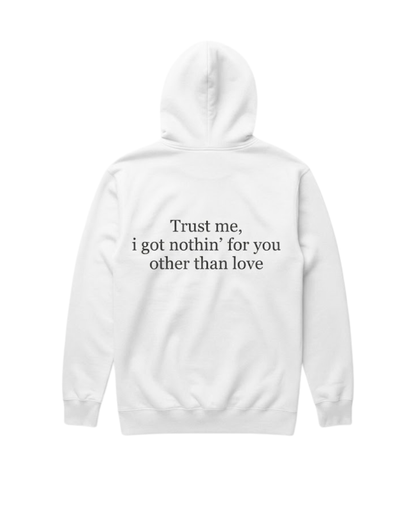 "Trust Me" Hoodie