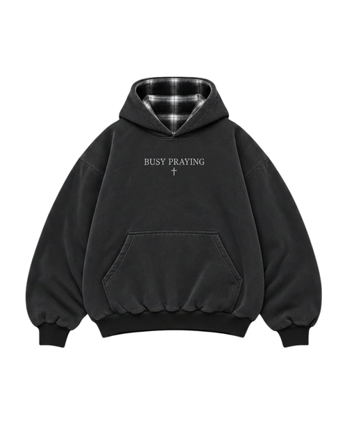 "Busy Praying" Reversible Hoodie